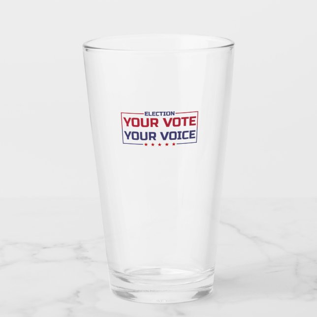 Your Vote Your Voice colored font Glass (Front)