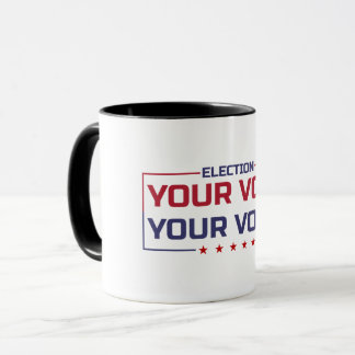 Your Vote Your Voice colored font Mug
