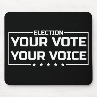 Your Vote Your Voice white font Mouse Pad