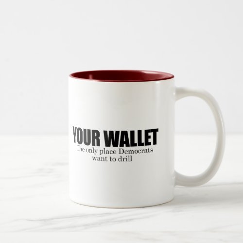 Your Wallet Two_Tone Coffee Mug
