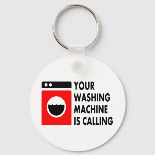 Your Washing Machine is Calling Keychain