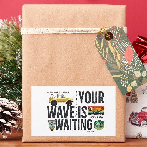 Your Wave Is Waiting Rectangular Sticker