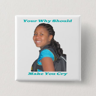 Your Why Customizable Square Pinback Button