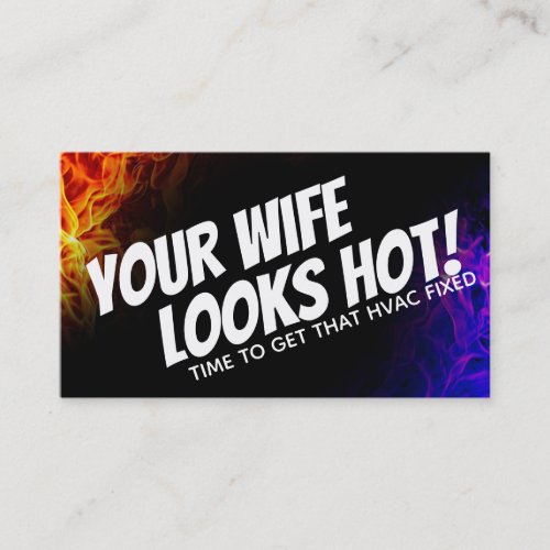 Your Wife looks hot HVAC business Cards