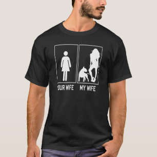 Your Wife My Wife Bull Terrier For Husband T-Shirt