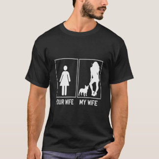 Your Wife My Wife French Bulldog Funny Frenchie Fo T-Shirt