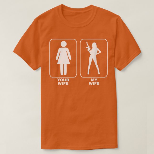 Your Wife My Wife  T-Shirt (Design Front)