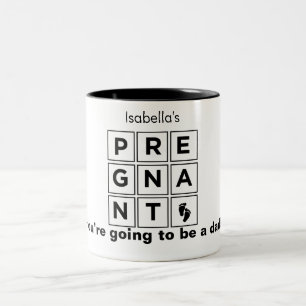 your wife's pregnant Two-Tone coffee mug