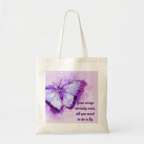 Your Wings Already Exist   Tote Bag