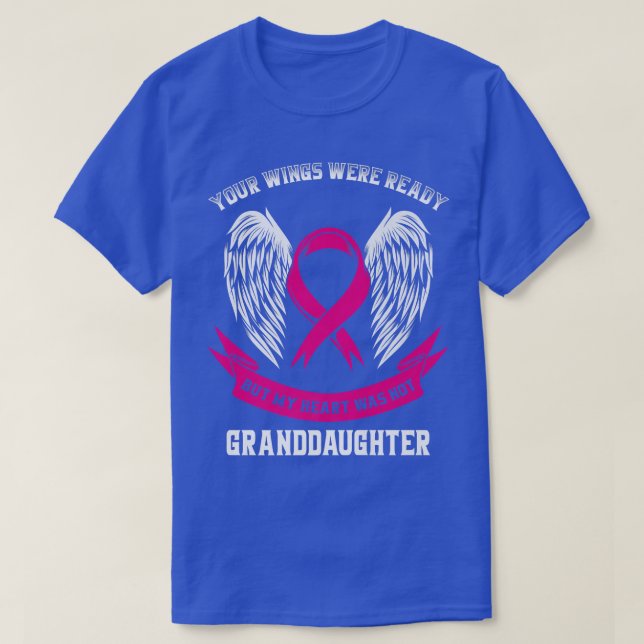 Your Wings Were Ready Breast Cancer Awareness Gran T-Shirt (Design Front)