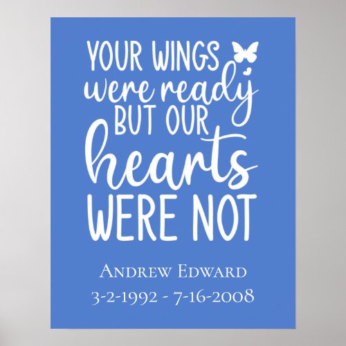 Your Wings Were Ready But Our Hearts Were Not Poster