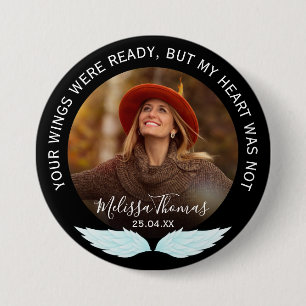 Your Wings Were Ready Photo Memorial Button