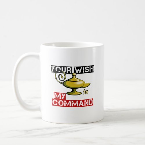 Your Wish is My Command Aladdin Lamp Design Coffee Mug