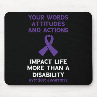 Your Words Attitude Actions Purple Ribbon Overdose Mouse Pad