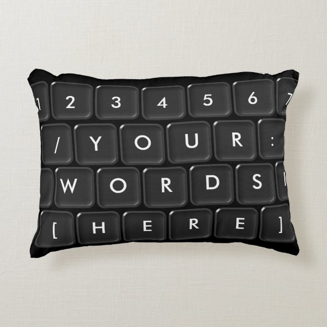 Your Words Here Keyboard Accent Pillow (Front)