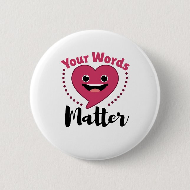 Your Words Matter SLP Speech Language Pathology Button (Front)