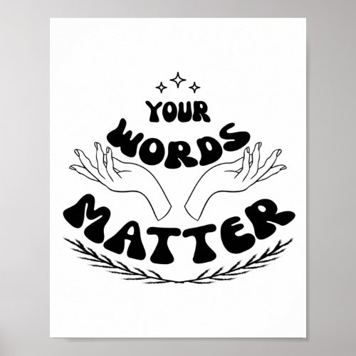 Your Words Matter Sweatshirt Speech Language Poster