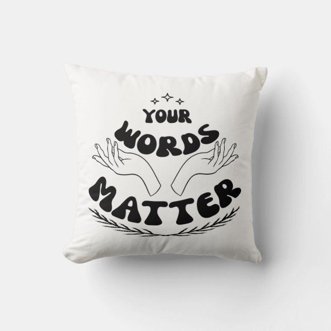 Your Words Matter Sweatshirt, Speech Language Throw Pillow (Front)