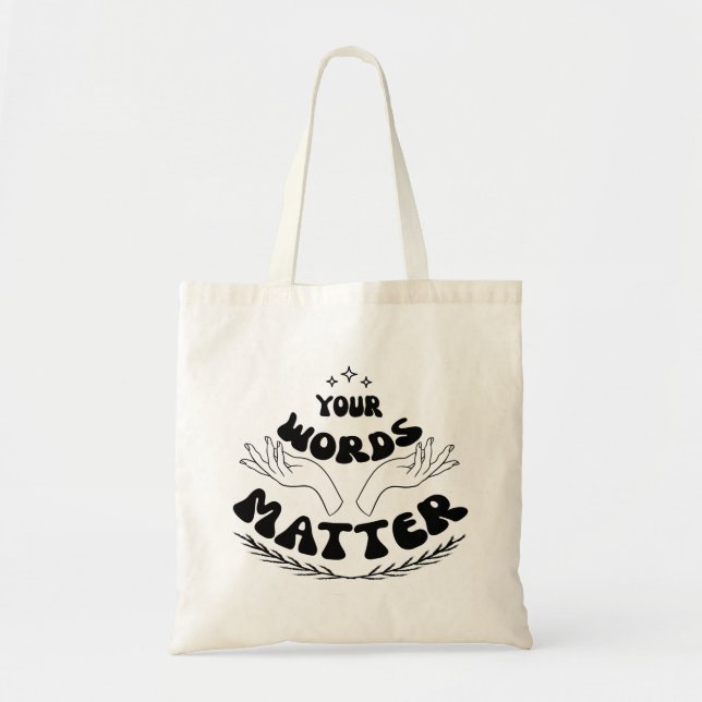 Your Words Matter Sweatshirt, Speech Language Tote Bag (Front)