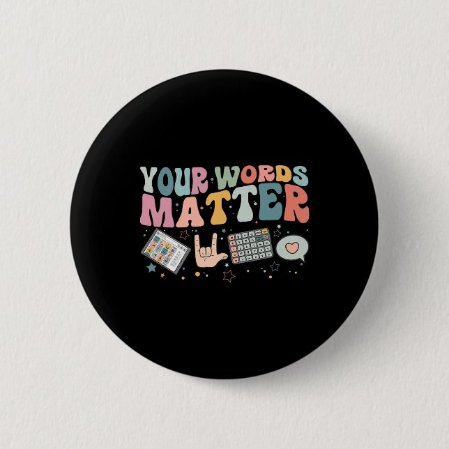Your Words Problem Speech Therapy Language Patholo Button (Front)