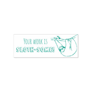 Your Work is Sloth-some Teacher stamp