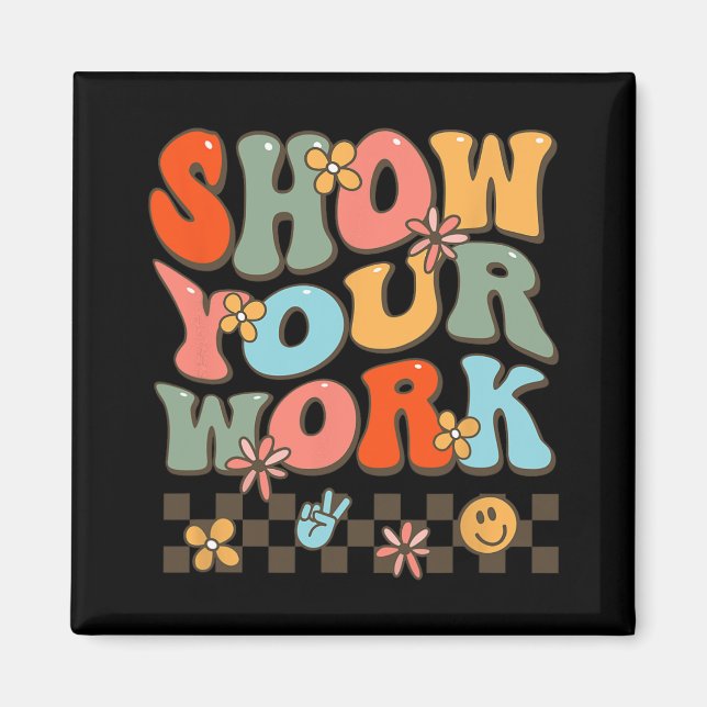 Your Work Teachers Womens Math Music History Teach Magnet (Front)