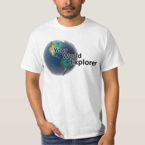 Your World Explorer Male T_Shirt