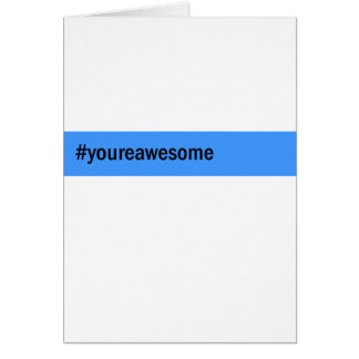 #yourawesome hashtag cards