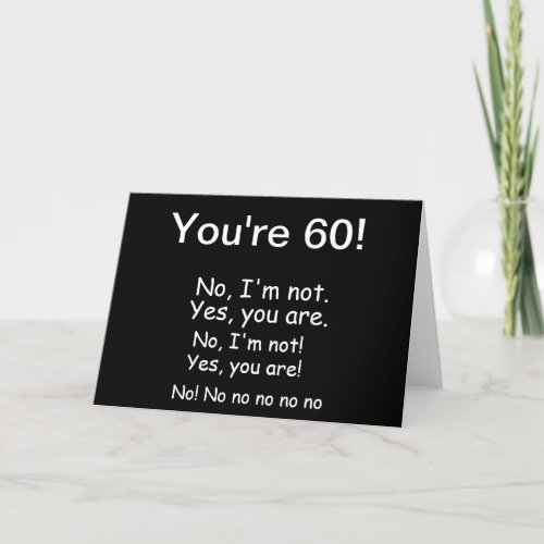 Youre 60 Birthday Card