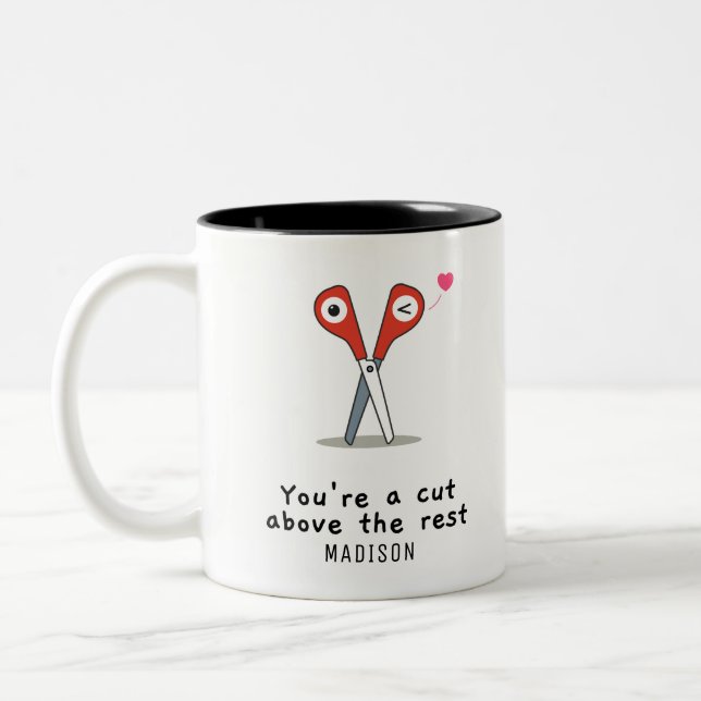 You're A Cut Above The Rest Personalized Name Two-Tone Coffee Mug (Left)