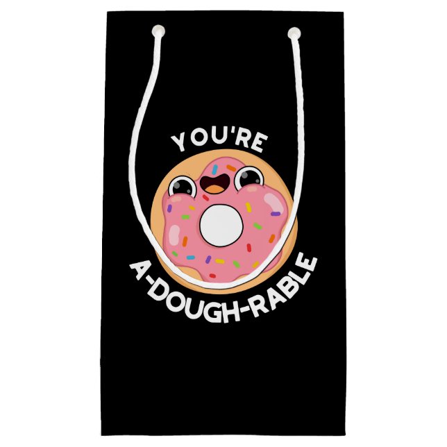 You're A-Dough-Rable Funny Donut Pun Dark BG Small Gift Bag (Front)