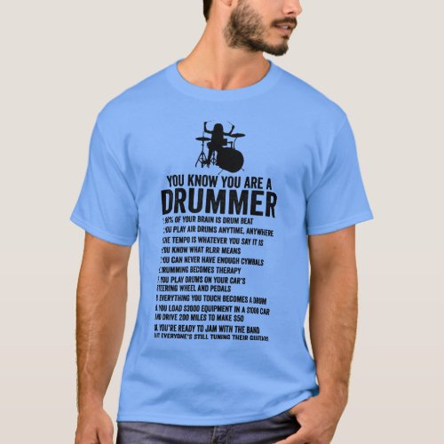 Youre A Drummer If Funny Drum Lover Gift Drummer 2 T_Shirt