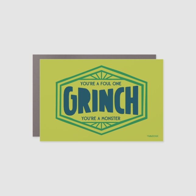 You're a Foul One Grinch Car Magnet (Front)
