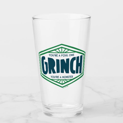 Youre a Foul One Grinch Glass