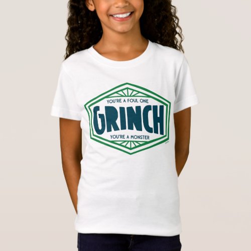 Youre a Foul One Grinch T_Shirt