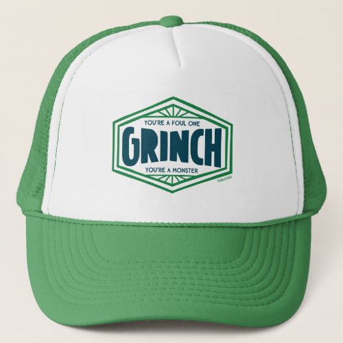 Youre a Foul One Grinch Trucker Hat