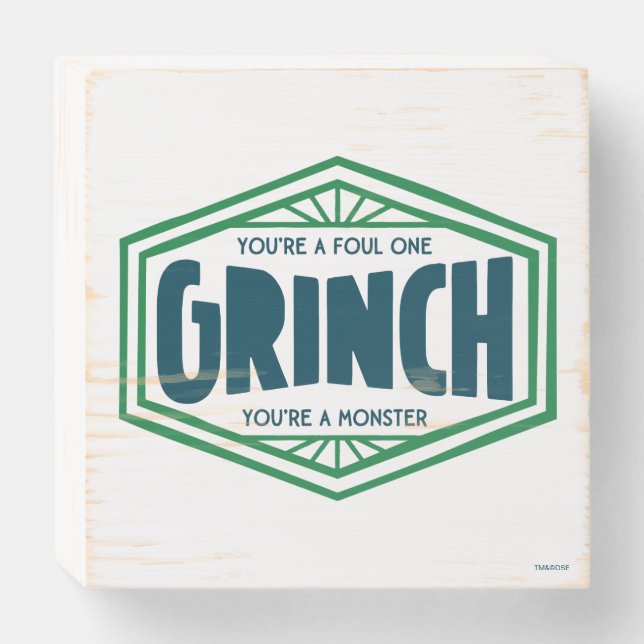 You're a Foul One Grinch Wooden Box Sign (Front Horizontal)