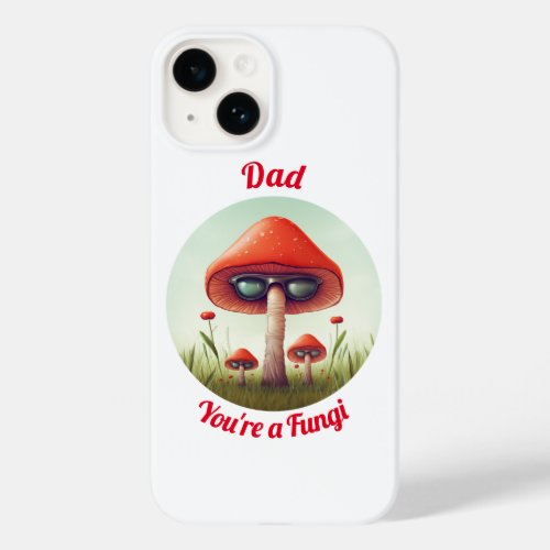 Youre a Fungi Case_Mate iPhone 14 Case