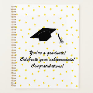 You're a graduate! Celebrate your achievements! Planner