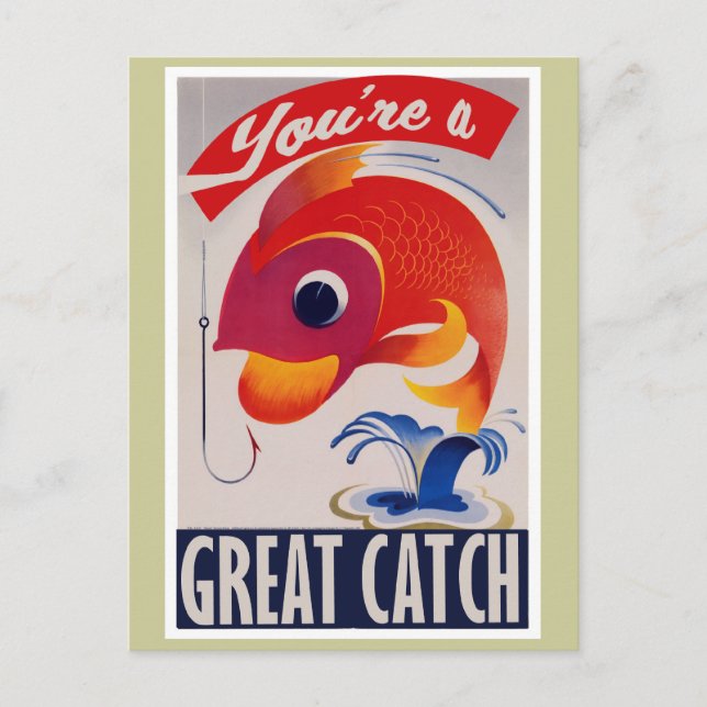 You're a Great Catch for Valentines Day Holiday Postcard (Front)