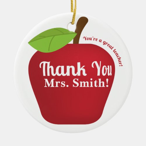 Youre a great teacher Teacher appreciation apple Ceramic Ornament