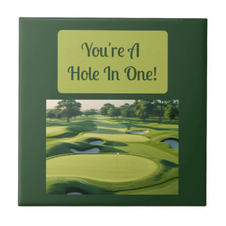 You're A Hole In One! 2025 Ceramic Tile
