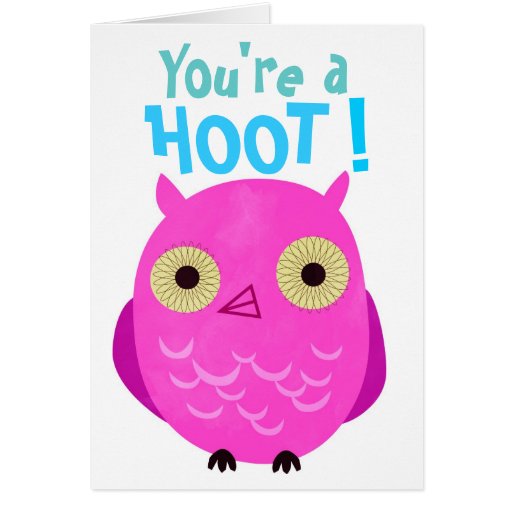 You're a hoot! Owl Card | Zazzle
