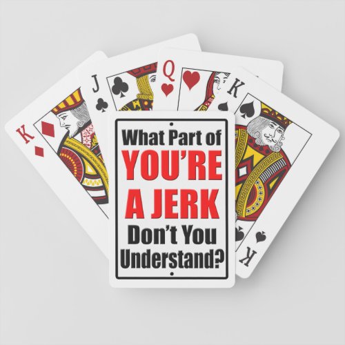 Youre a Jerk Playing Cards