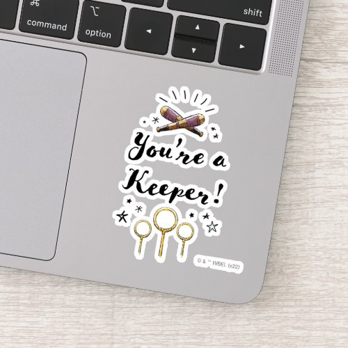 Youre A Keeper Sticker