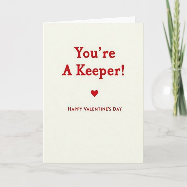 Youre A Keeper Valentines Day Card (Front)