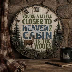You're a Little Closer to Heaven in a Cabin  Large Clock