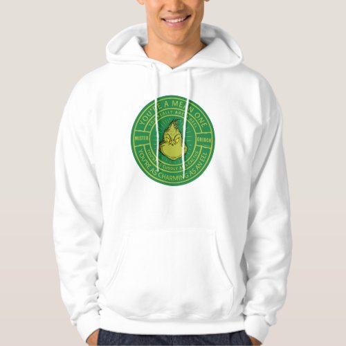 Youre a Mean One Mister Grinch Badge Hoodie