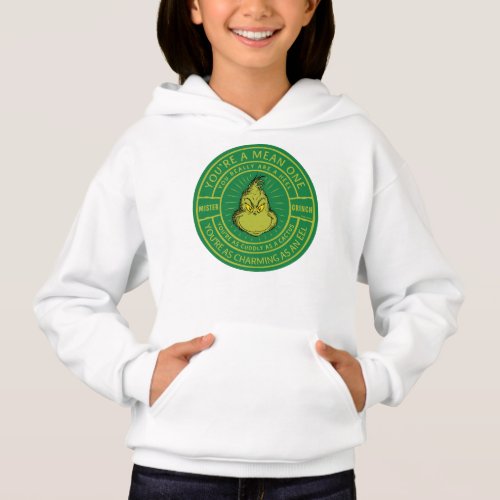 Youre a Mean One Mister Grinch Badge Hoodie