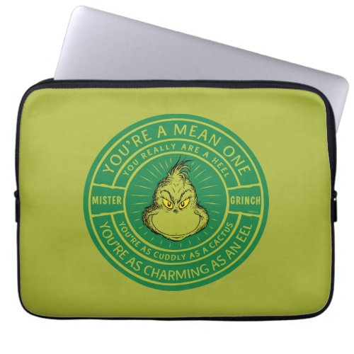 Youre a Mean One Mister Grinch Badge Laptop Sleeve